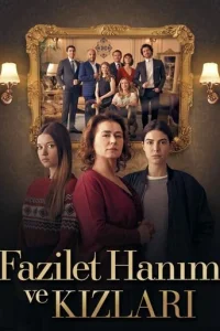 Госпожа Фазилет и её дочери (2017-2022)
